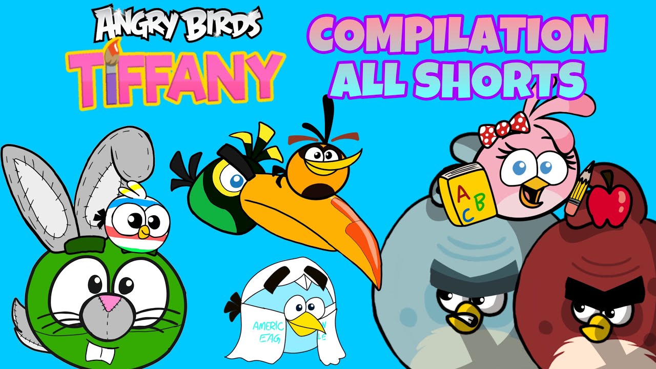 ANGRY BIRDS TIFFANY: COMPILATION | All Shorts