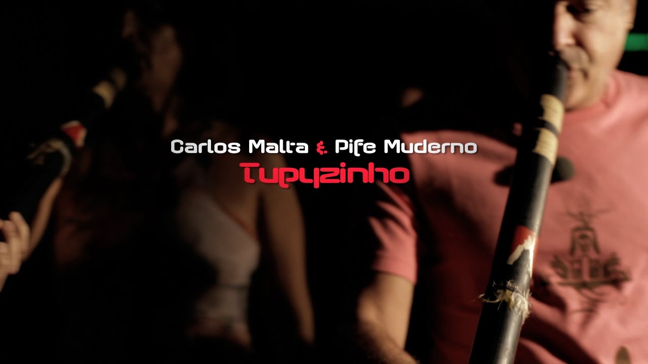 Carlos Malta & Pife Muderno - Tupyzinho