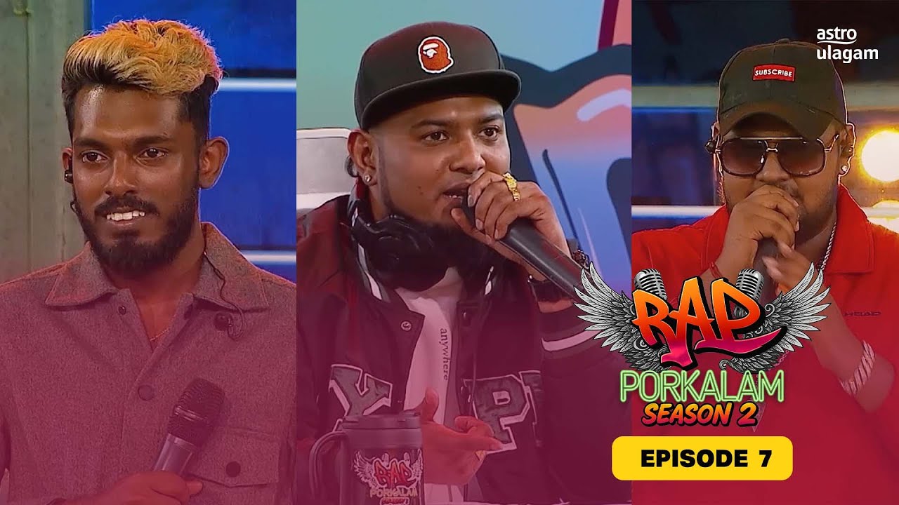 Rap Porkalam S2 | Episode 7
