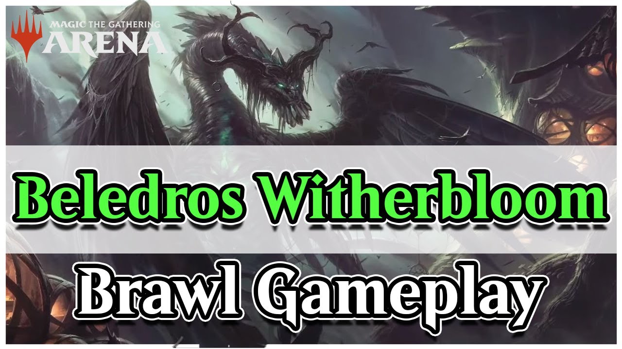 Beledros Witherbloom Brawl Deck | MTG Arena Brawl Gameplay and Deck