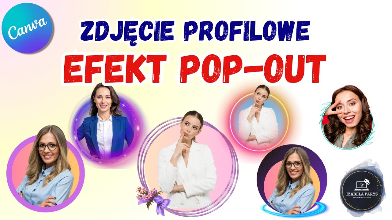 Jak zrobić efekt Pop-Out na zdjęciu profilowym – Canva I Tutorial Krok po Kroku