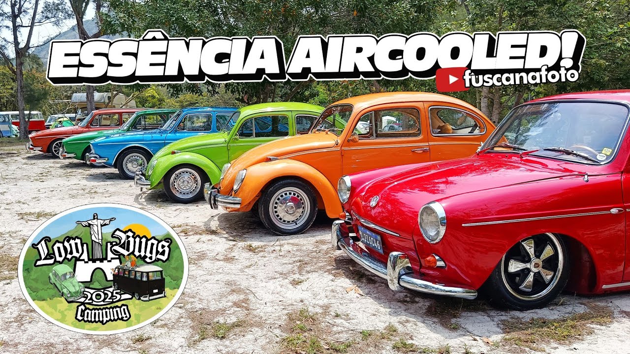ESSÊNCIA AIRCOOLED! VW’s AMIGOS RESENHA E NATUREZA | 3º LOW BUGS CAMPING   Fusca na Foto