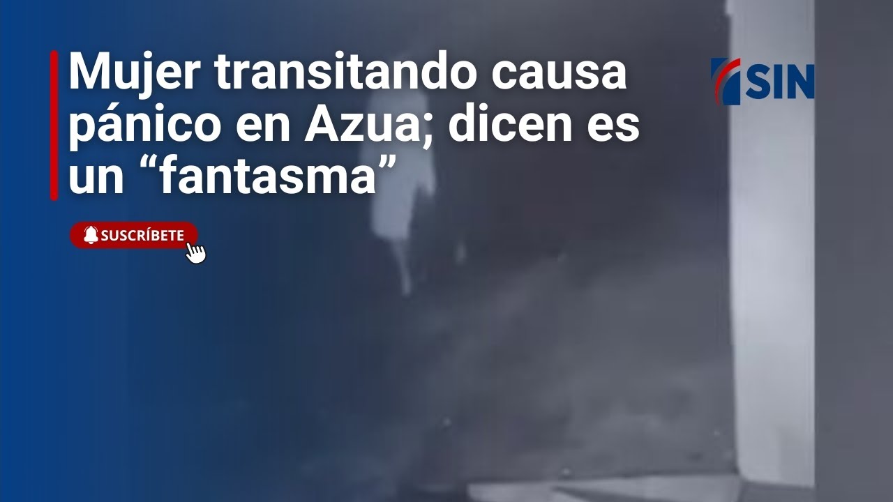 Mujer transitando de noche captada en un video causa pánico en Azua; dicen es un “fantasma”