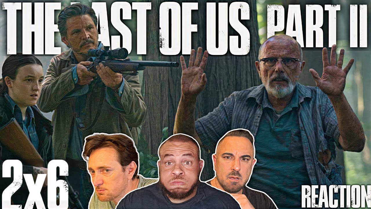 THE LAST OF US 2x6 Reaction | S2 E6: The Price