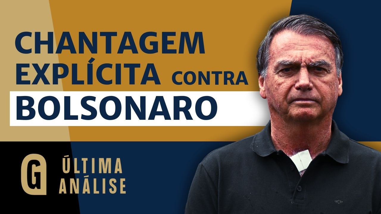 Em desespero, políticos ligados ao Banco Master tentam chantagear Bolsonaro | ÚLTIMA ANÁLISE
