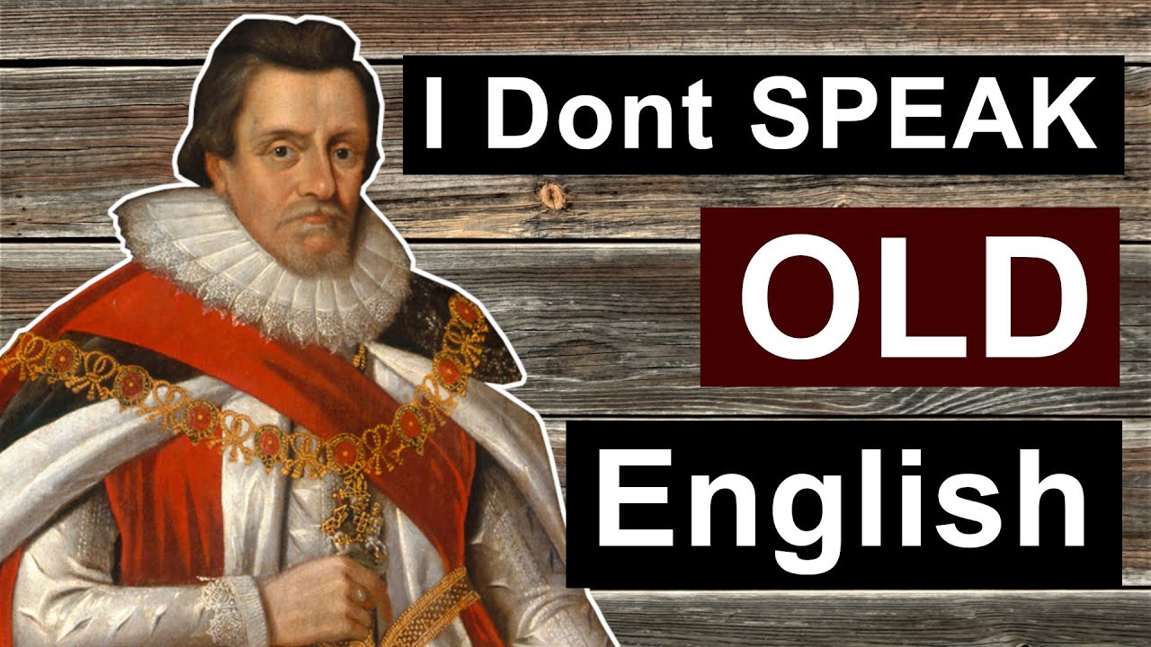The KJV was NOT written in OLD English! | Myth #7