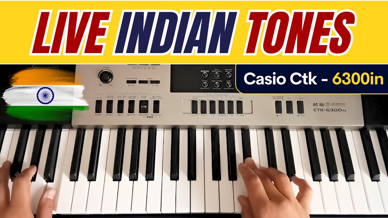 Edited Live Program India Tones For |  Casio Ctk - 6300IN & 7300IN