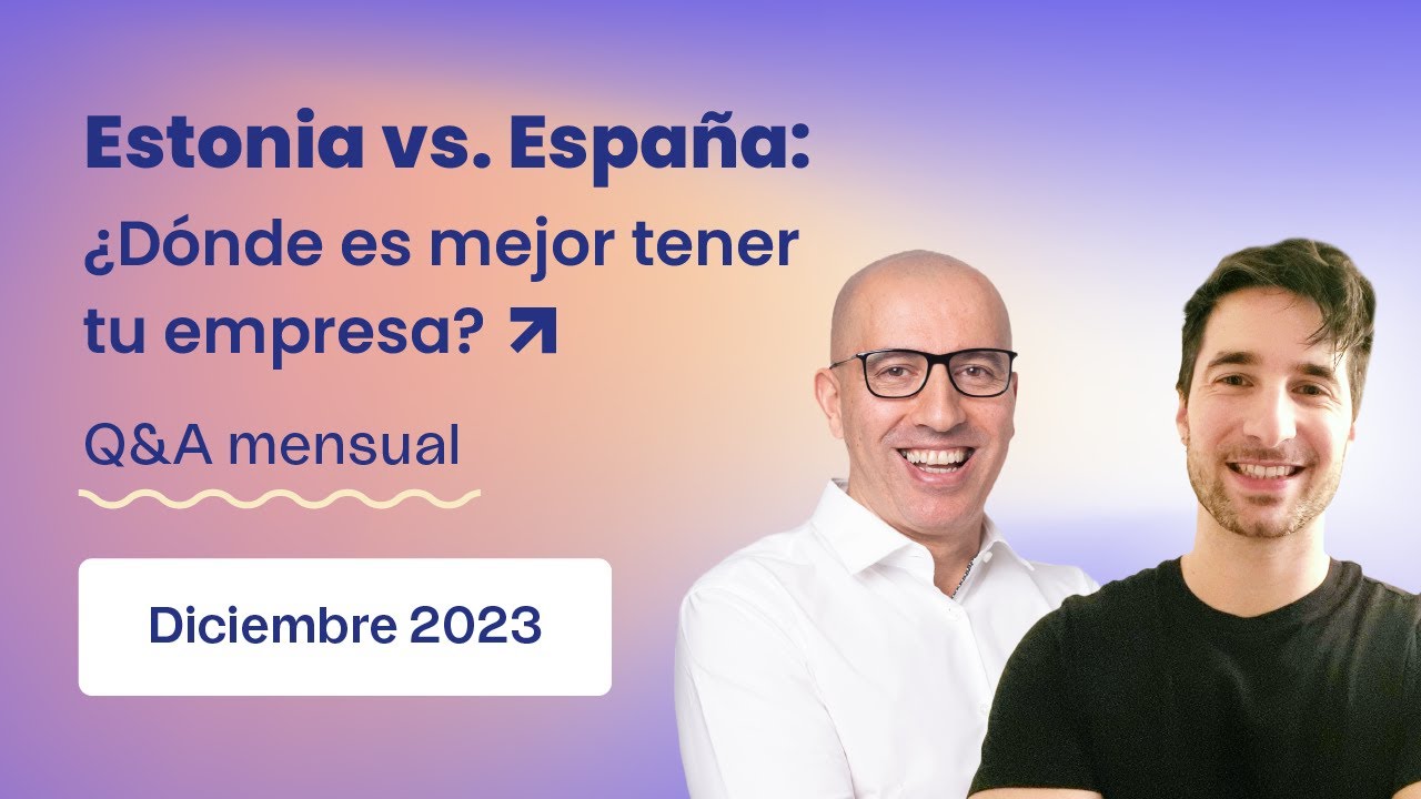 Empresa Estonia desde España, ¿y si soy autónomo? Toda la info 100% REAL y ACTUALIZADA