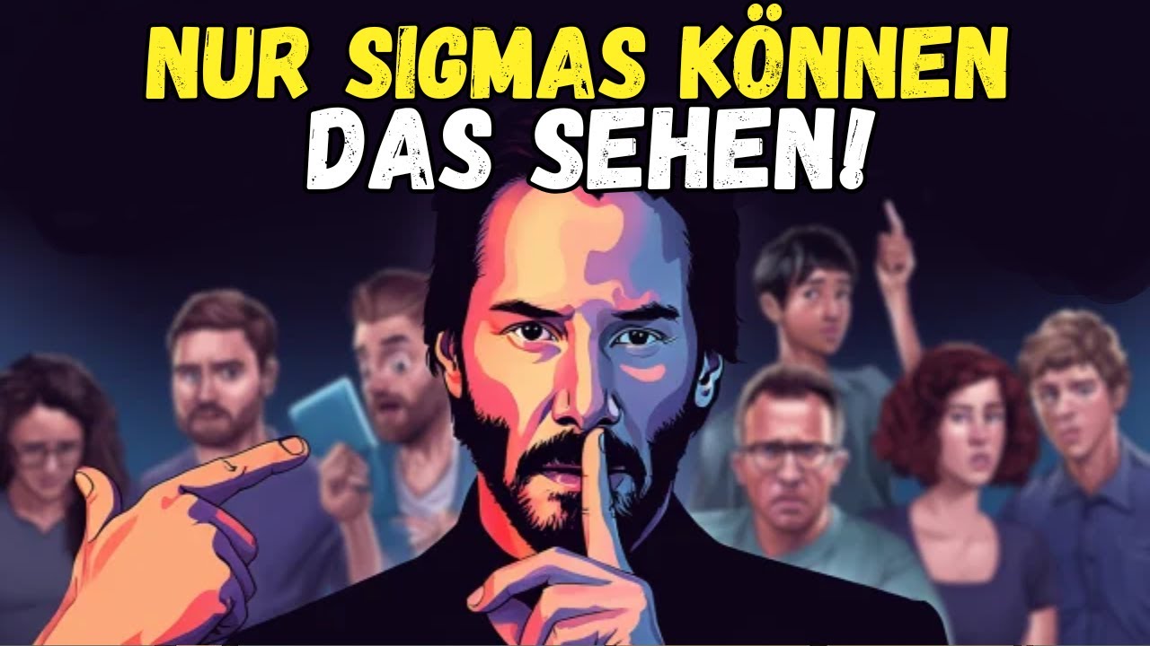 Wahrheiten, Die Nur Ein Sigma-Mann Versteht (Und Niemand Sonst Sieht)