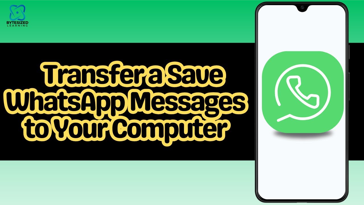 How to Transfer a Save WhatsApp Messages to Your Computer