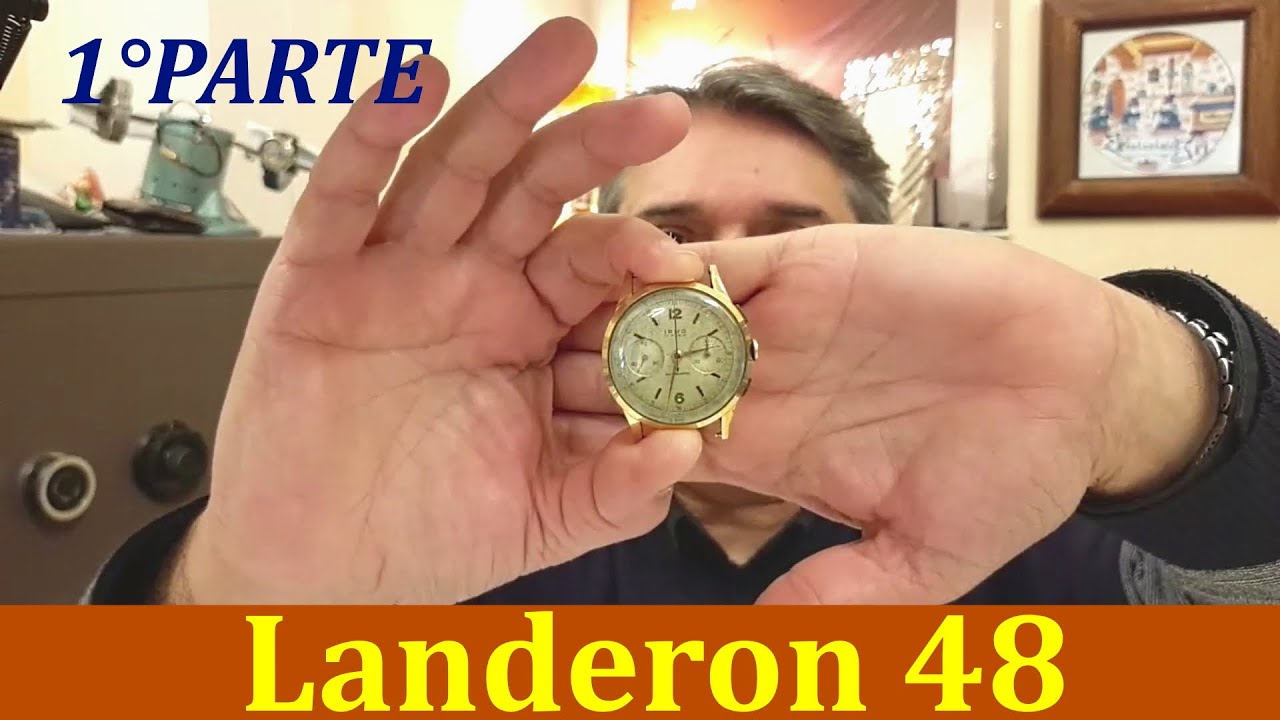 Orologio Cronografo Landeron 48 revisione completa prima parte  - Tutorial