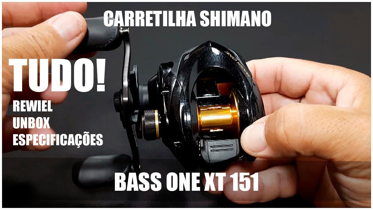 Carretilha Shimano Bass One XT Rewiel Unbox e Especifica&ccedil;&otilde;es