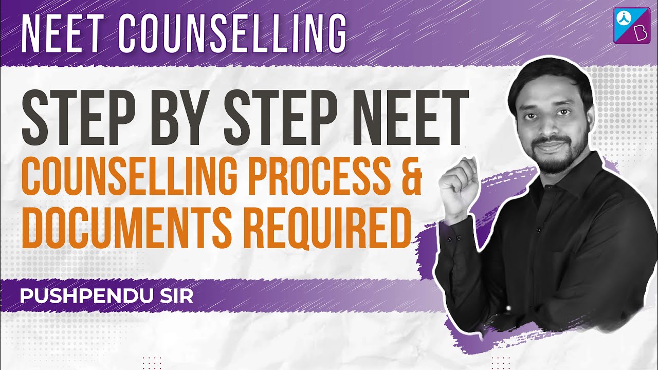NEET 2022 Counselling - Step by Step NEET Counselling Process and Documents Required