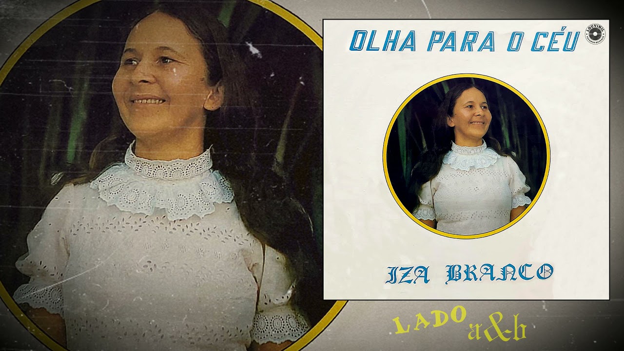 Iza branco - Olha para o Céu ((Lado a&b))