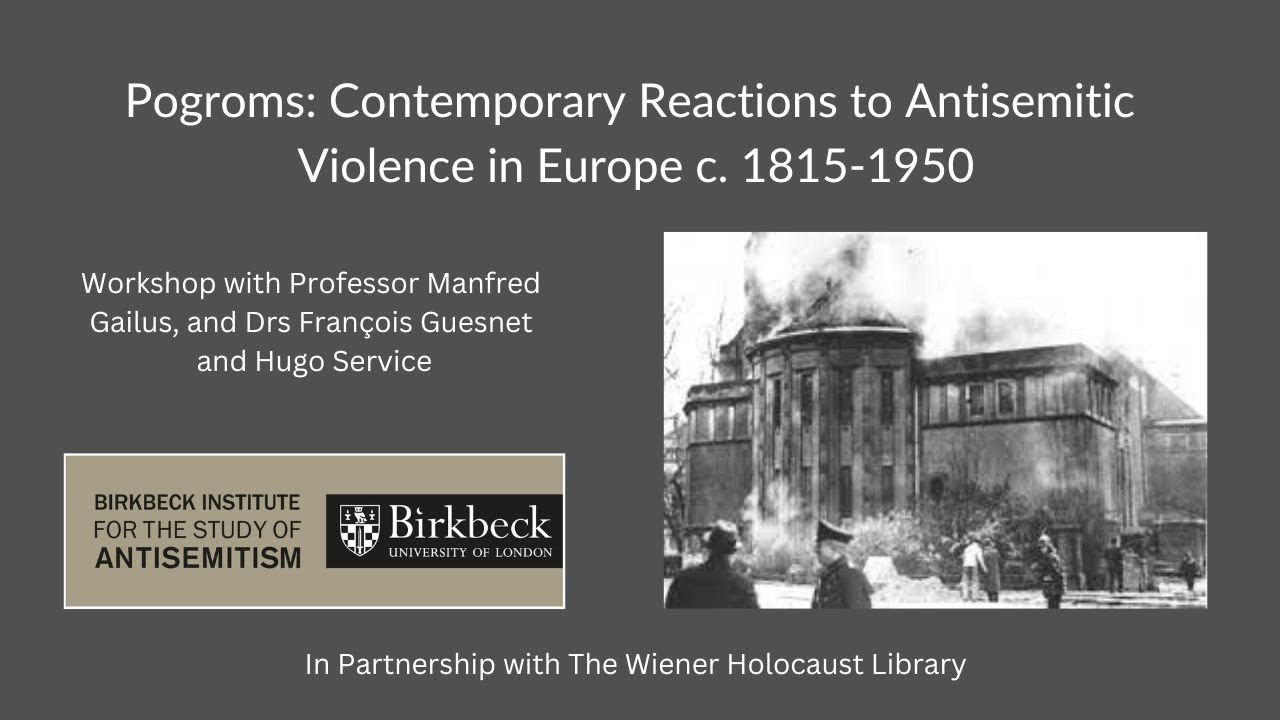 Pogroms: Contemporary Reactions to Antisemitic Violence in Europe c. 1815-1950