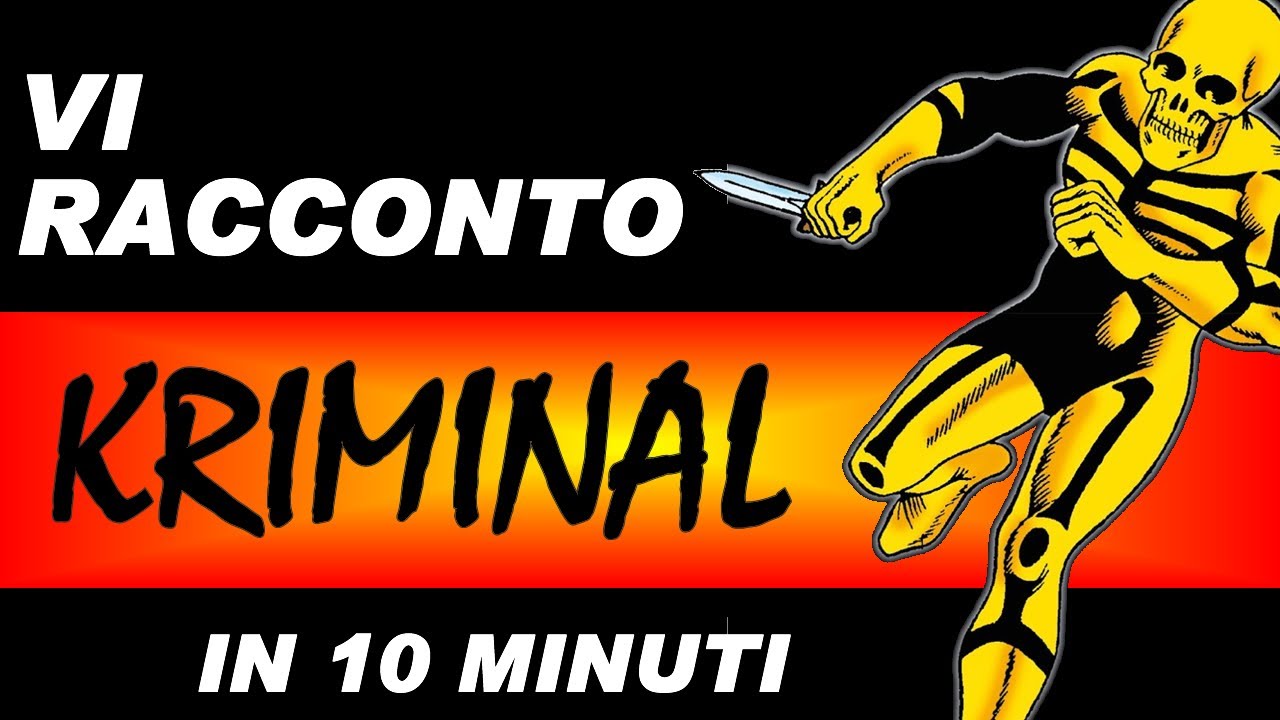 Vi racconto Kriminal in 10 minuti