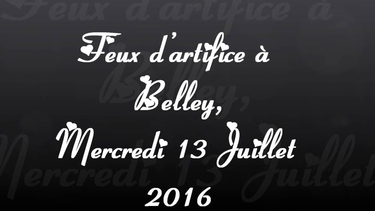 Feux d’artifice à Belley, Mercredi 13 Juillet 2016