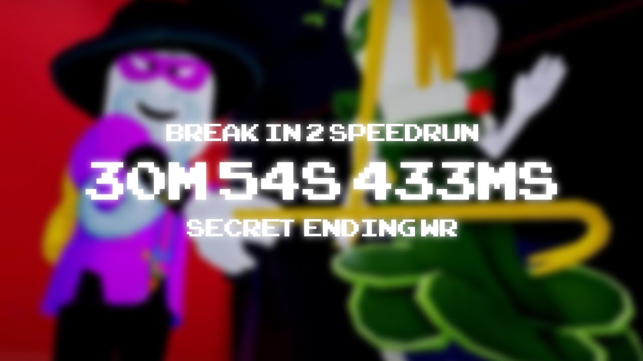 [FWR] Break In 2 Secret Ending Solo Speedrun 30:54.433