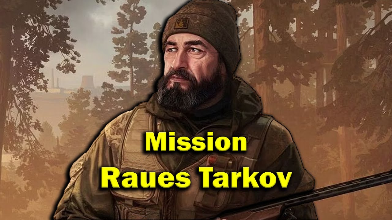 ★Raues Tarkov★ J&auml;ger ★Escape from Tarkov★
