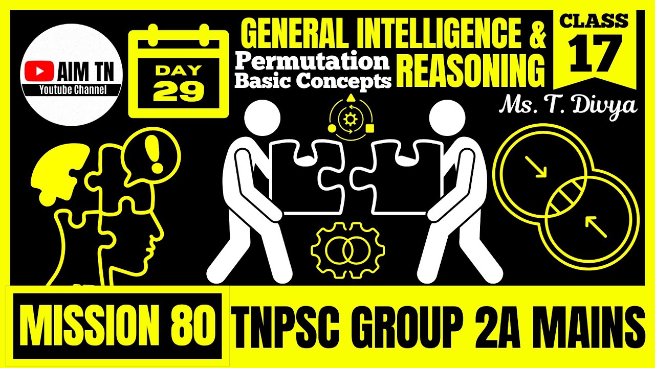 🧠 General Intelligence & Reasoning - 17 | Permutation - Basic Concepts | Ms. T. Divya | Mission 80