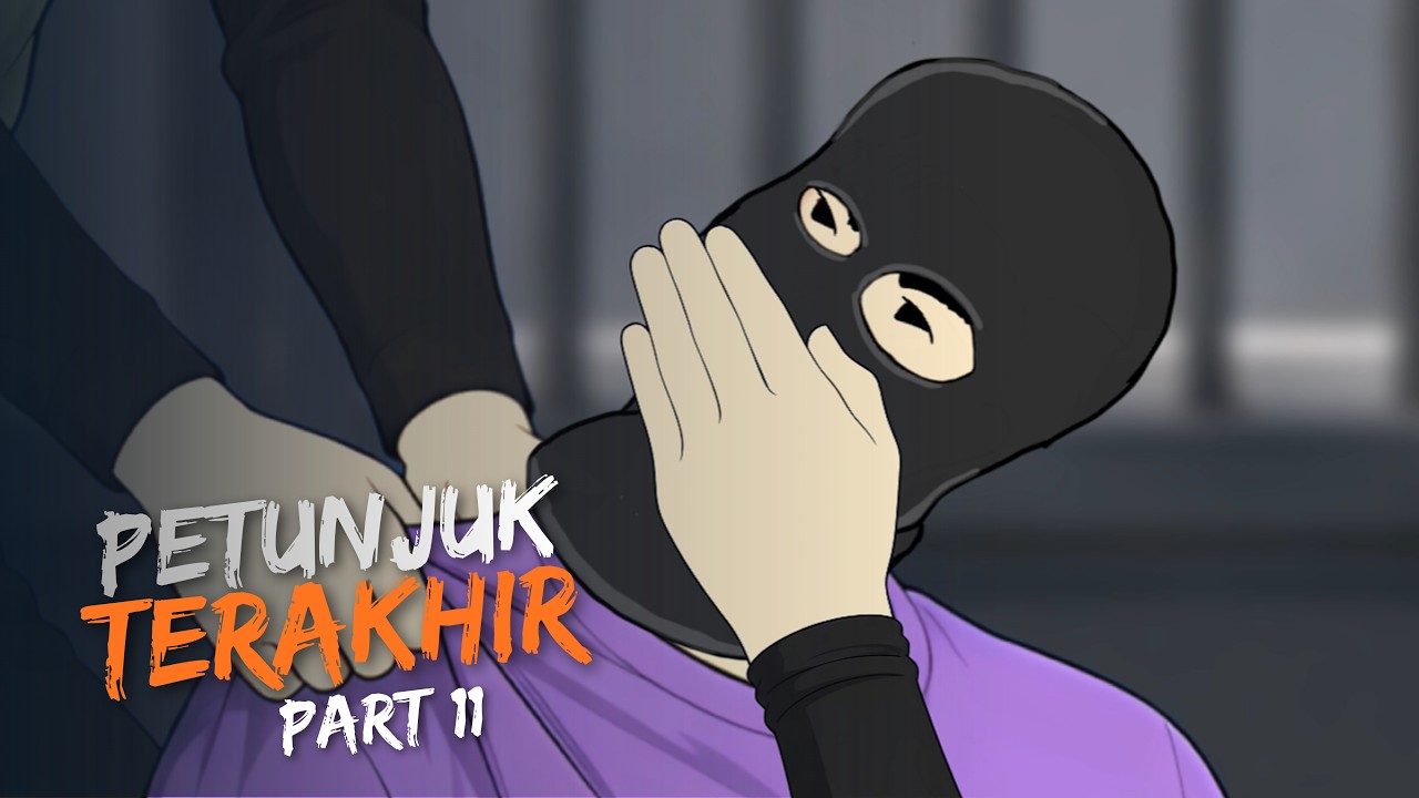 PETUNJUK TERAKHIR part 11 - Drama Animasi