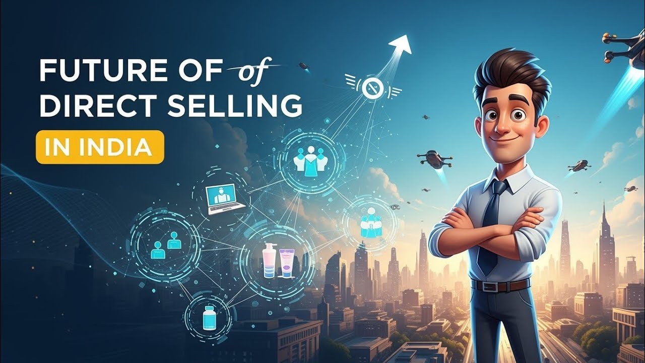 Future of Direct Selling in India 🚀 | Is Direct Selling the Next Big Opportunity? | Success & Growth