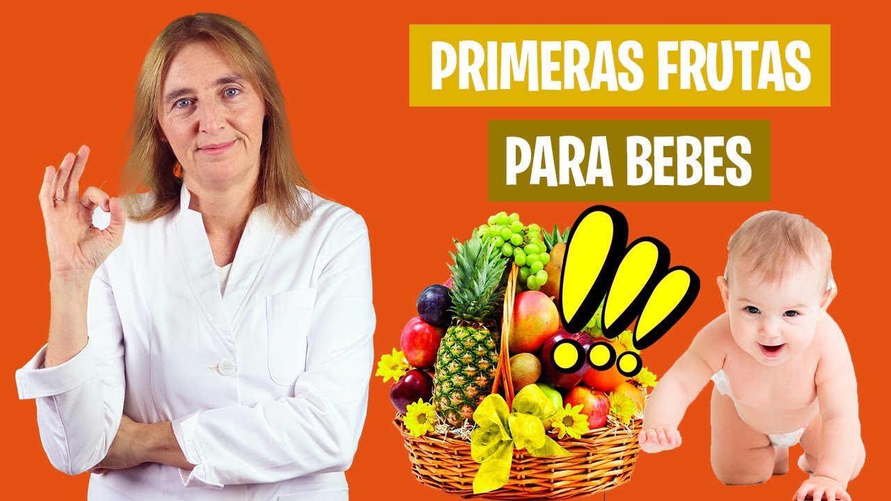 Qué FRUTAS pueden COMER los BEBÉS de 6 MESES | Frutas para bebés de 6 meses | Nutrición infantil