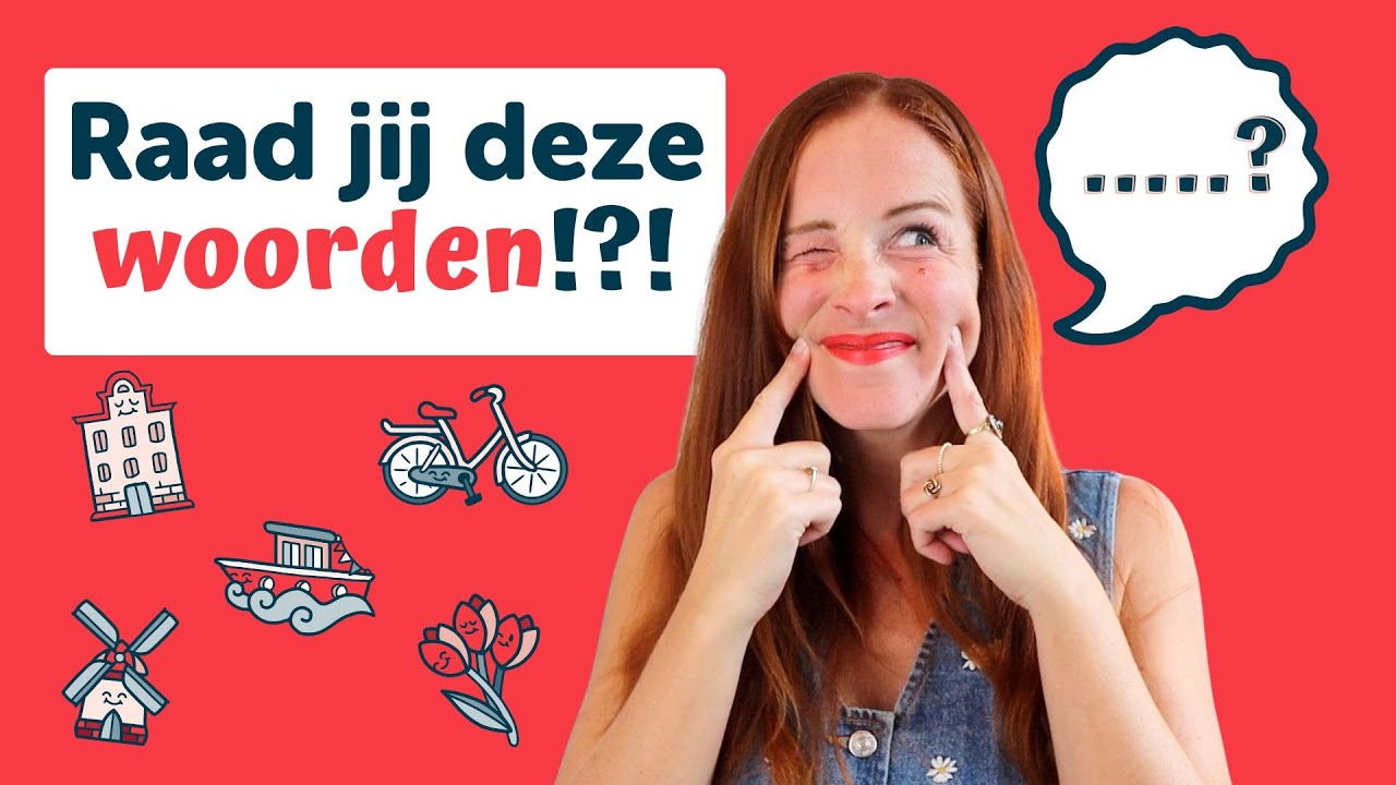 Hoe goed is jouw Nederlands? Kun jij deze woorden raden? (NT2 - A1/A2)