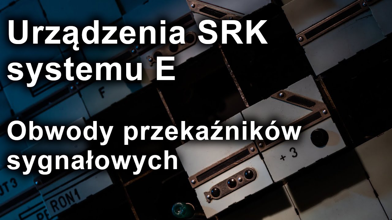 Przekaźnikowe urządzenia SRK typu E - cz. 3 - Obwody przekaźników sygnałowych.