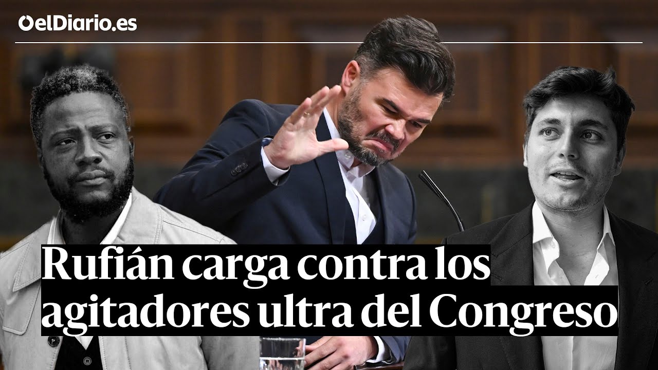 RUFIÁN contra los AGITADORES ULTRA del CONGRESO: 