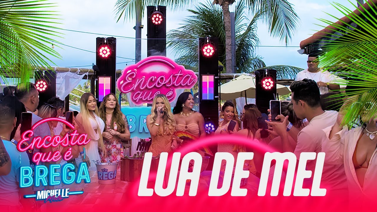 ENCOSTA QUE &Eacute; BREGA! MICHELLE MELO RELEMBRA O CL&Aacute;SSICO &ldquo;LUA DE MEL&rdquo;