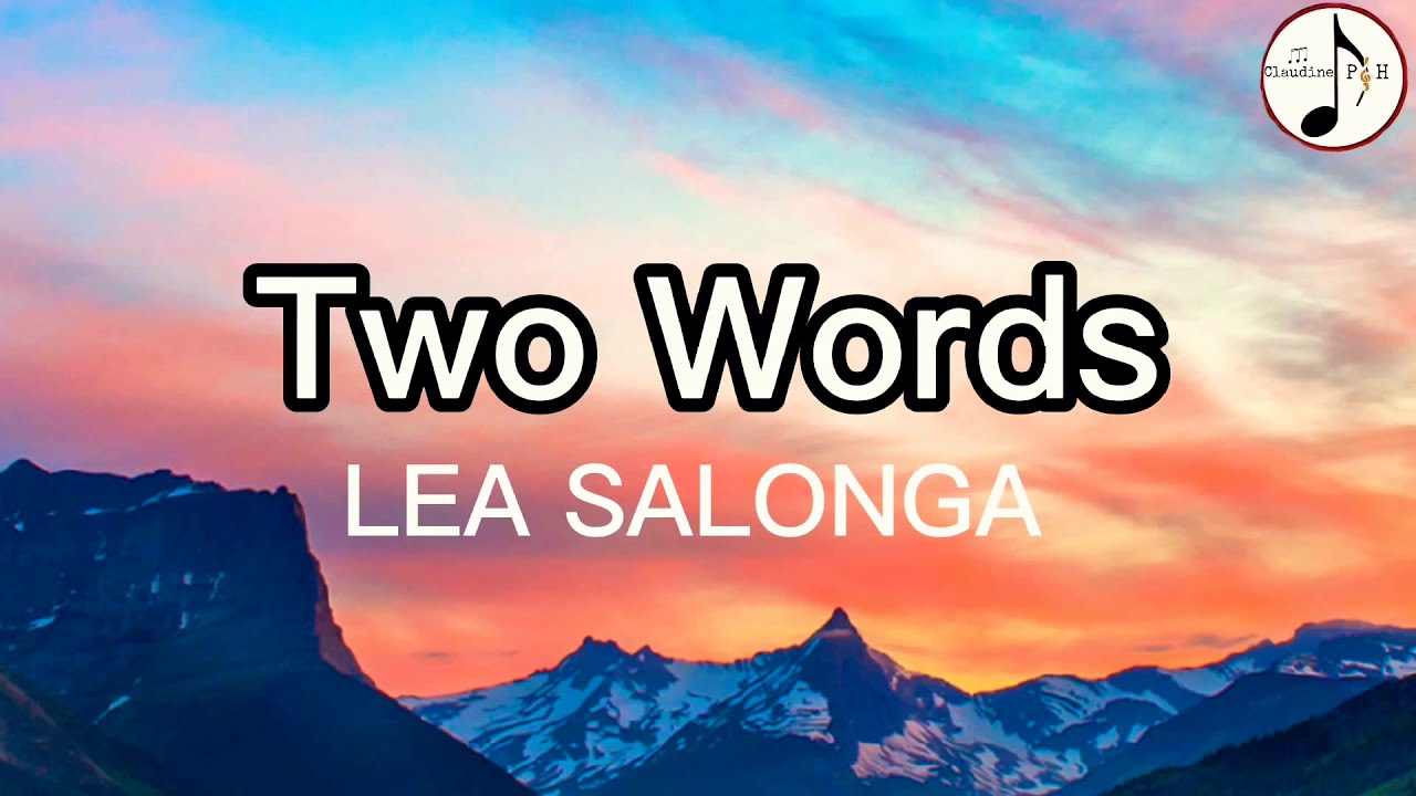Two Words - Lea Salonga |LYRICS |CLAUDINE PH |