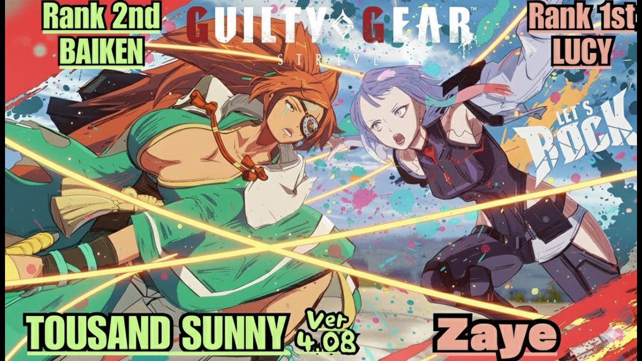 GGST➤Rank 2nd BAIKEN / 梅喧 [ TOUSAND SUNNY ] vs Rank 1st LUCY / ルーシー [ Zaye ] Guilty Gear Strive