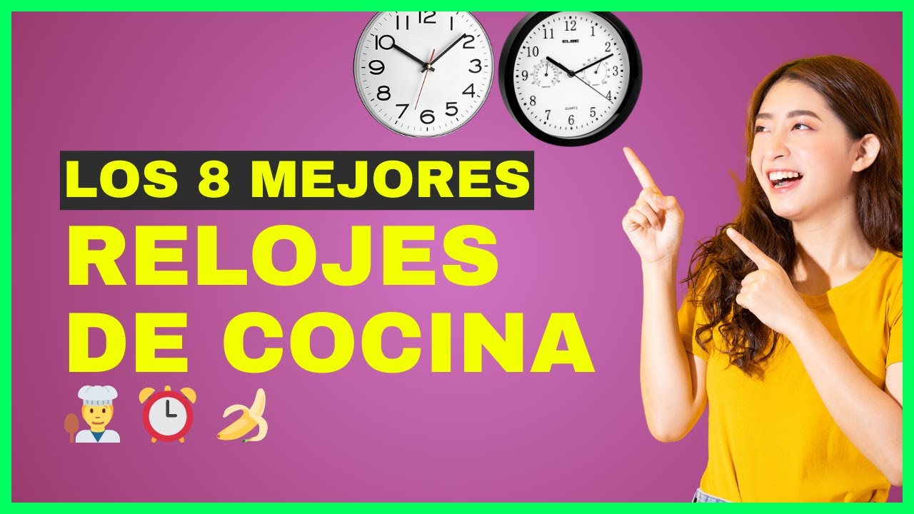 ✅ Los Mejores Relojes de Cocina IMPRESCINDIBLES! 🕒 Transforma tu Cocina Hoy