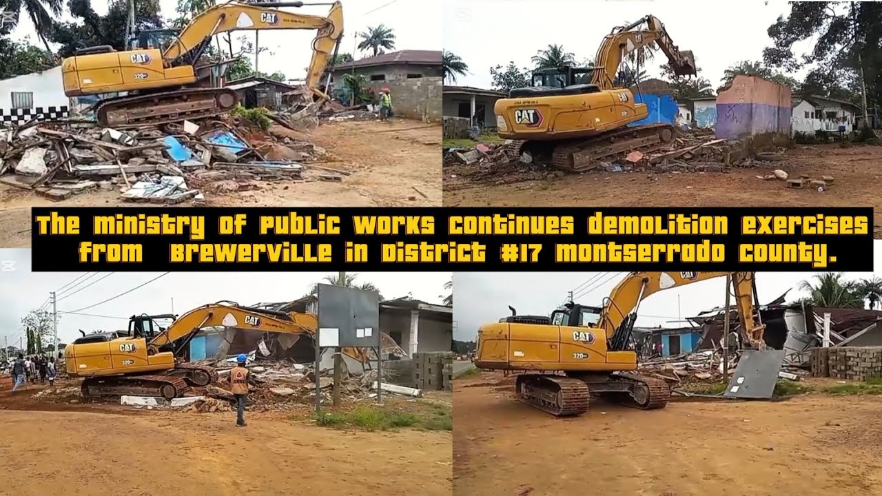 SHOCKING Ministry of Public Works continues demolition exercises from  Brewerville in District #17.