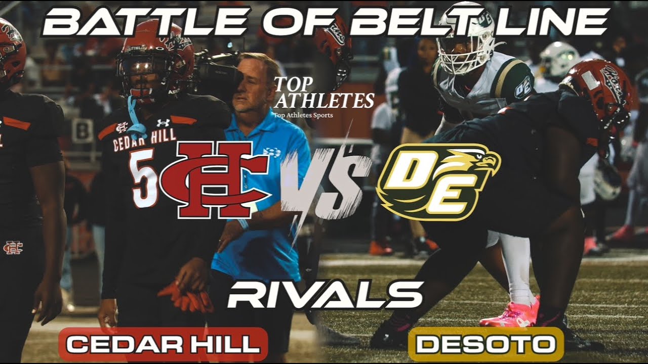 Desoto VS Cedar Hill (#txhsfb) Battle Of Belt Line Texas HS Football