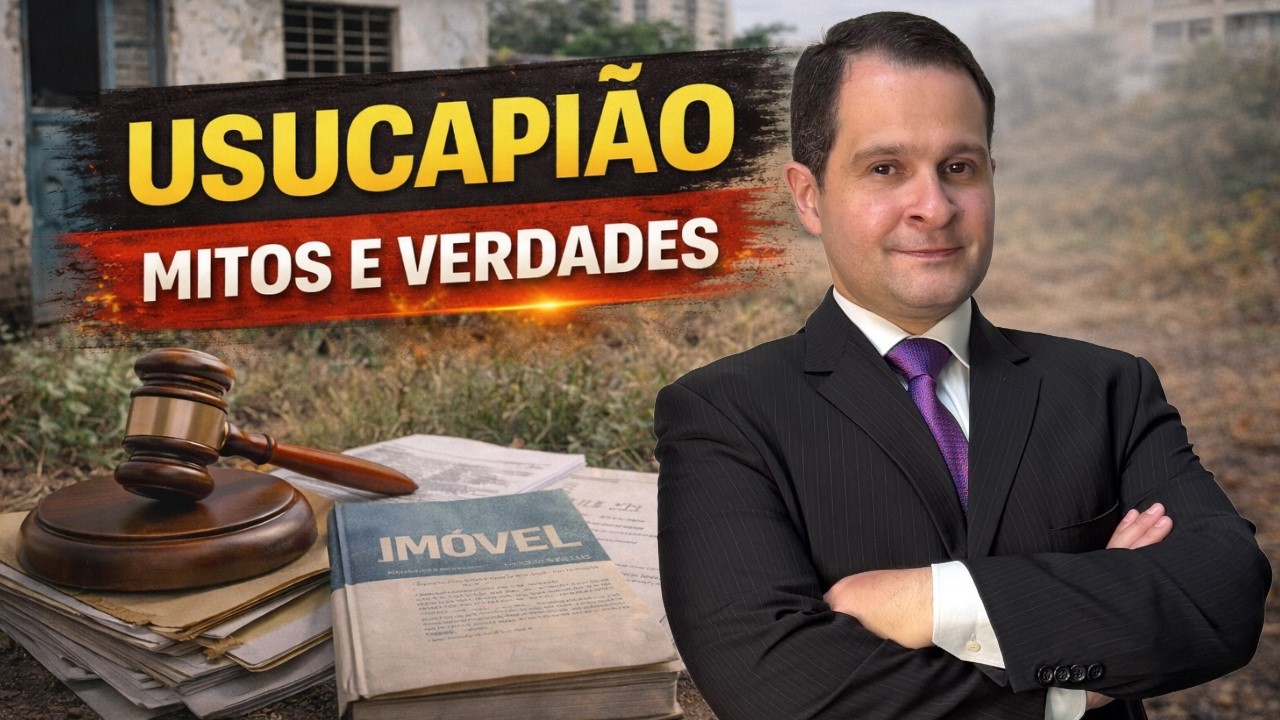 Usucapião: Mitos e Verdades