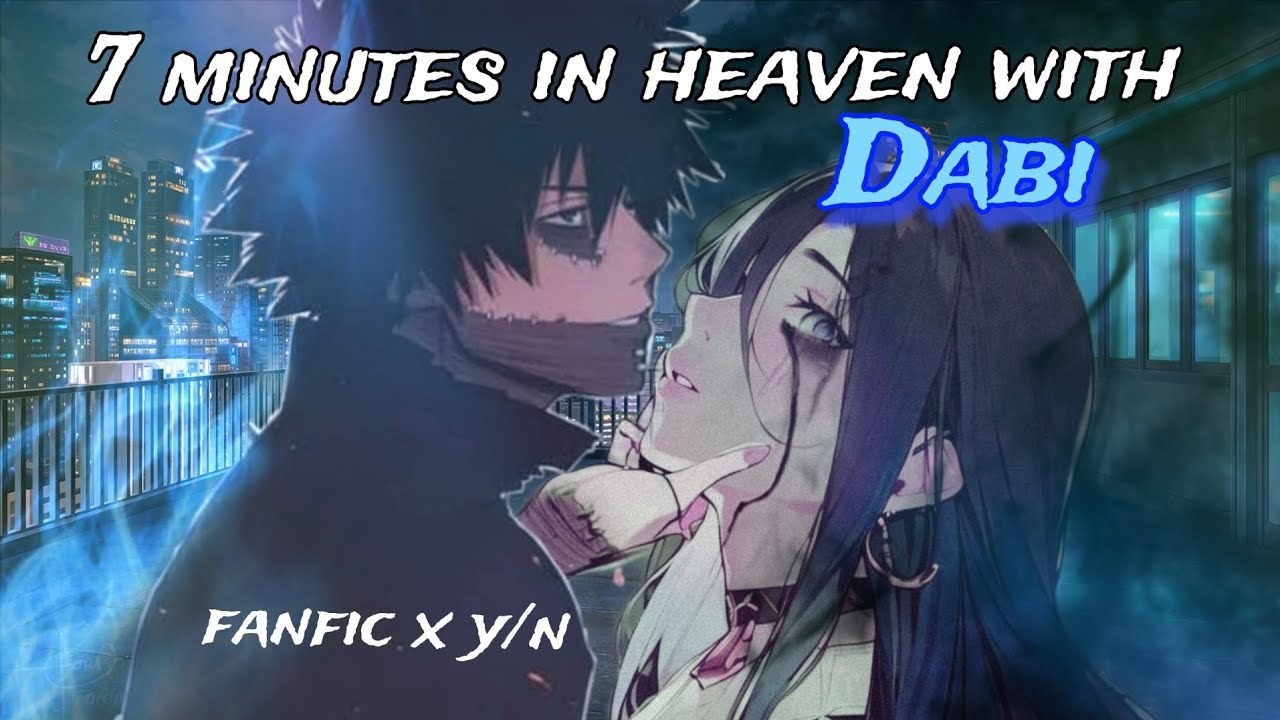 7 minutes in heaven with Dabi 💙🖤 || With fake voice-sub ambient