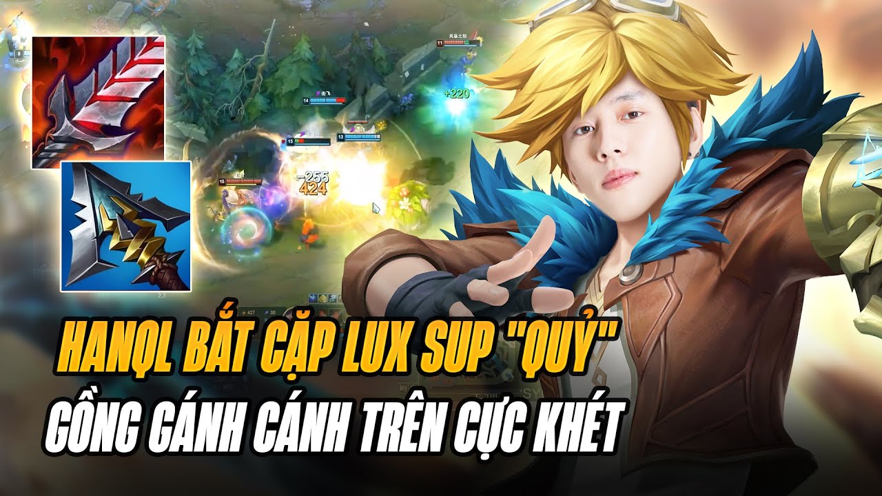 EZREAL CỦA HANQL VÔ TÌNH BẮT CẶP VỚI LUX SUP ĐÁNH CỰC KHÉT VÀ GAME ĐẤU GỒNG GÁNH CÁNH TRÊN MÃN NHÃN