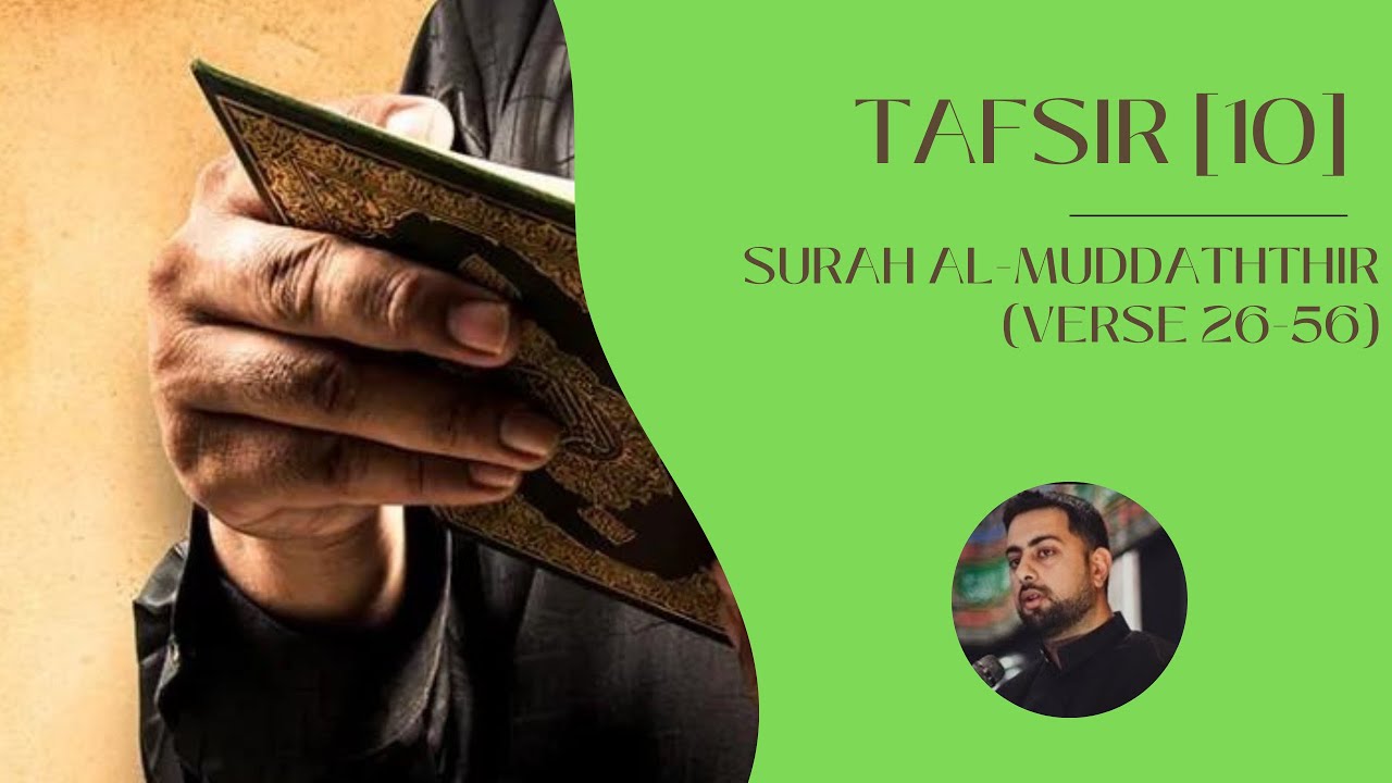 Tafsir (10): Surah al-Muddaththir (Verse 26-56) | Sayyid Ali Imran