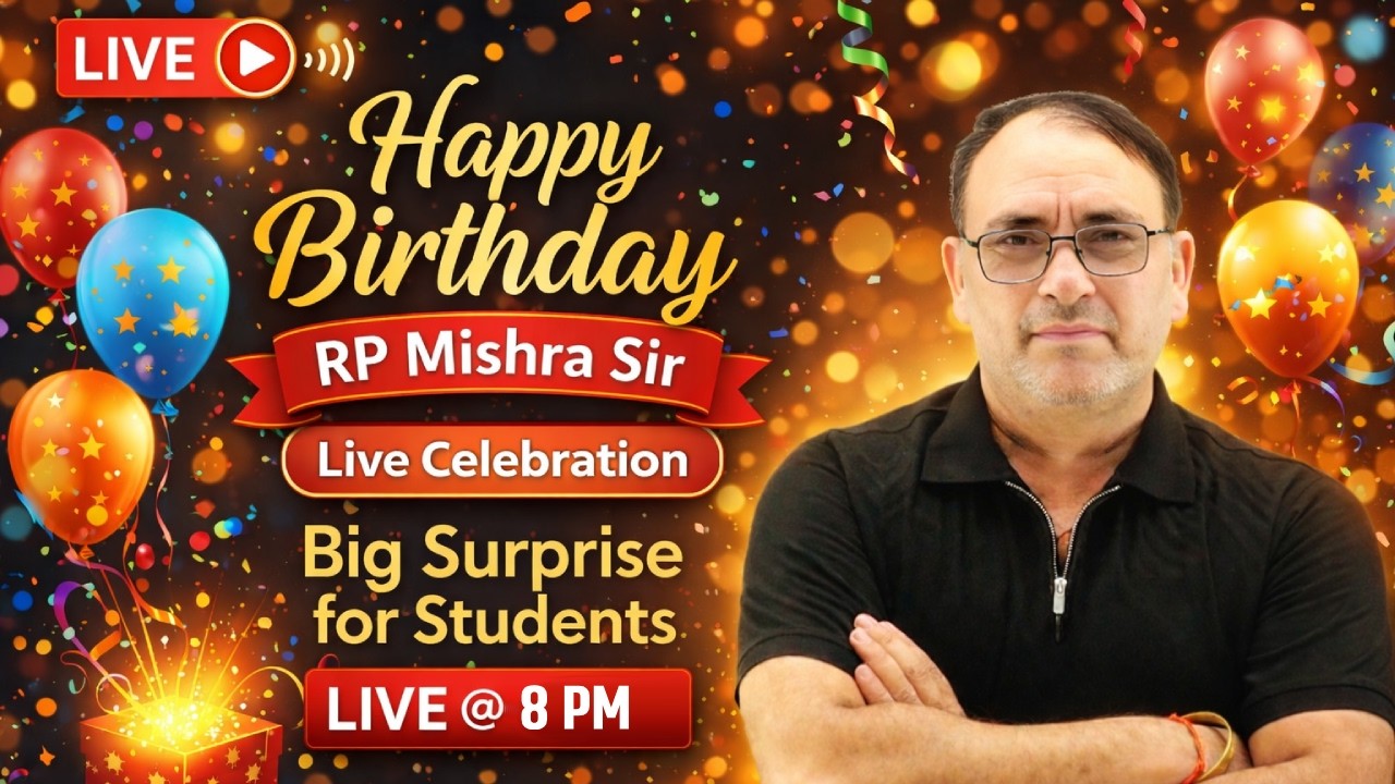 Happy Birthday RP Mishra Sir | Live Celebration 🎉 | Big Surprise for Students | Live @ 8 PM