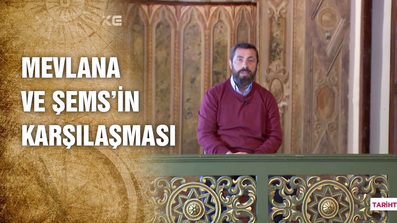 Şems-i Tebrizi’nin Mevlana’ya Sorusu ve Aldığı Cevap - Tarihte Yürüyen Adam
