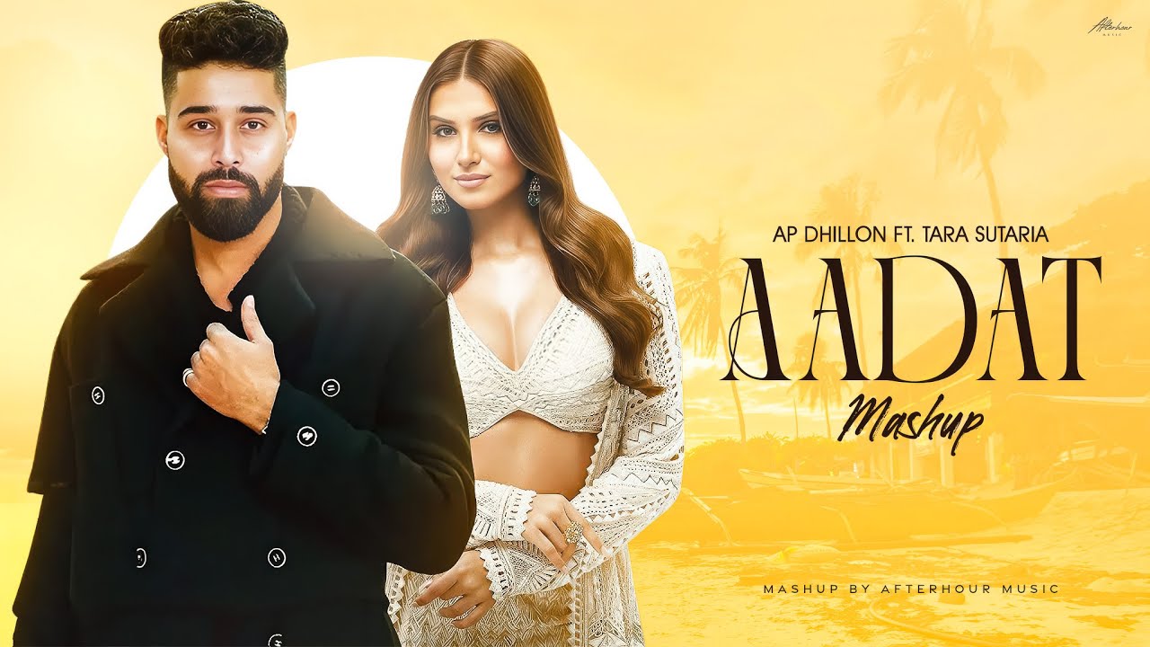 AADAT MEGA MASHUP | AP Dhillon Ft.Tara Sutaria | Honey Singh | Insane X Aadat | AP Dhillon Mashup