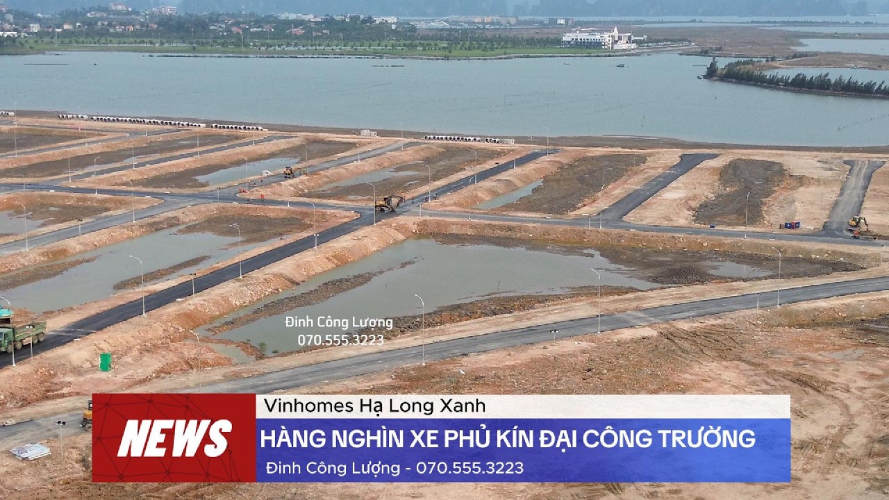 HÀNG NGHÌN XE PHỦ KÍN ĐẠI CÔNG TRƯỜNG Vinhomes Hạ Long Xanh (Vinhomes Global Gate Hạ Long)