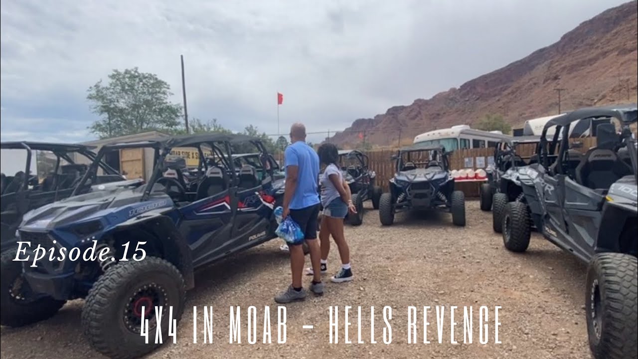 Ep. 15  4x4’ing on the Moab trails - Hells Revenge