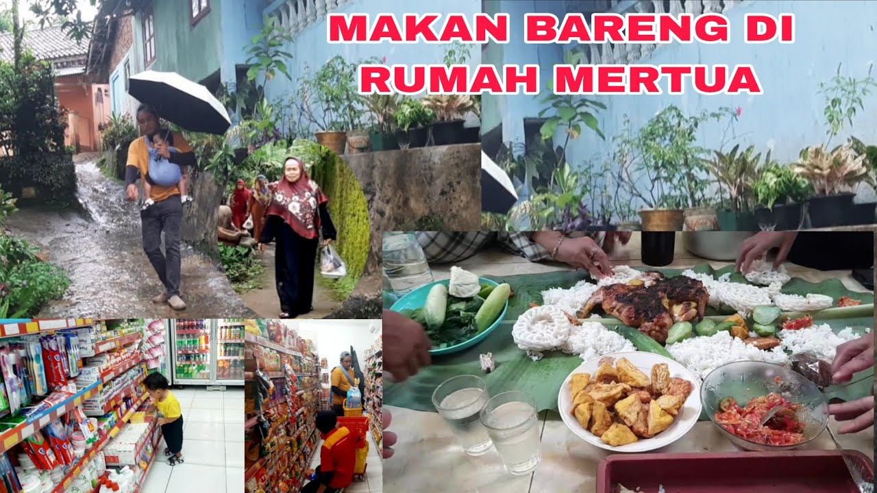MAKAN BARENG DI RUMAH MERTUA PULANG NYA LANGSUNG BALANJA KEBUTUHAN AN4K