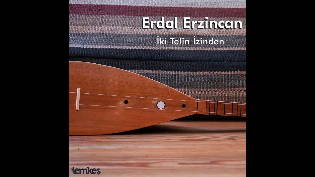 Erdal Erzincan - Selbihan [İki Telin İzinden © 2020 Temkeş Müzik]