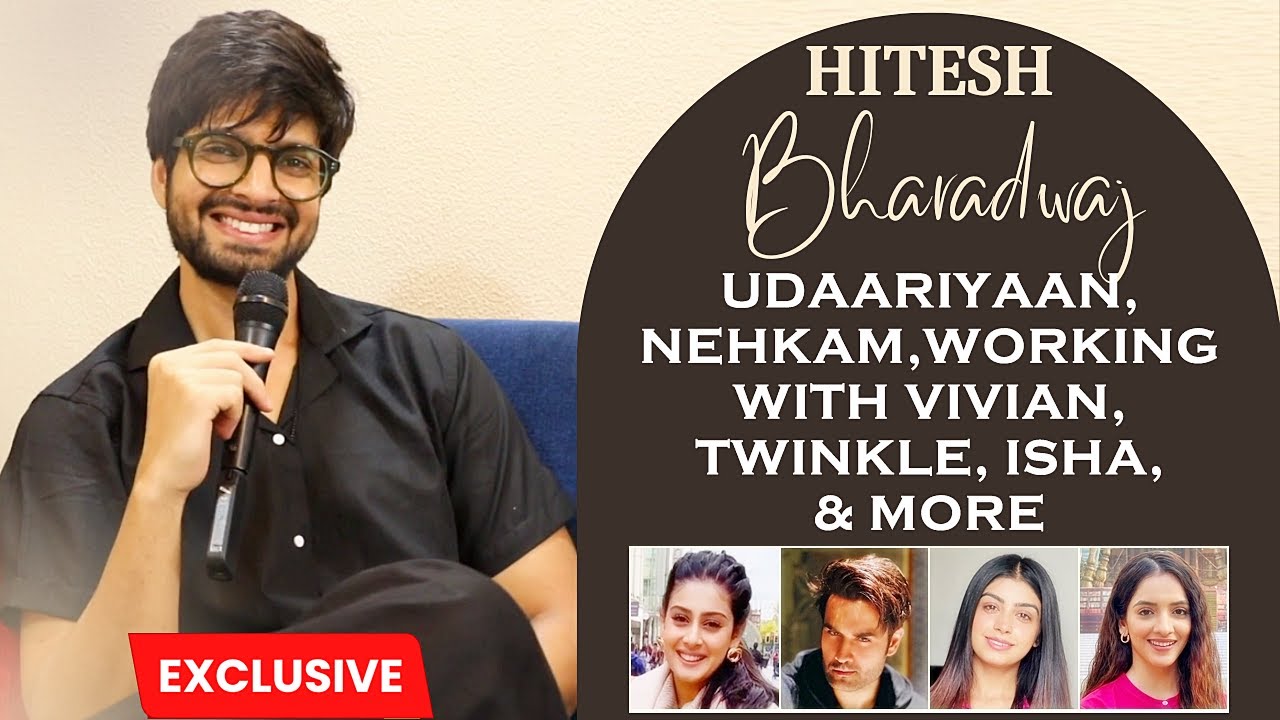 EXCLUSIVE! Hitesh Bharadwaj ON His Part Ending In Udaariyaan, Bond With Twinkle Arora & More