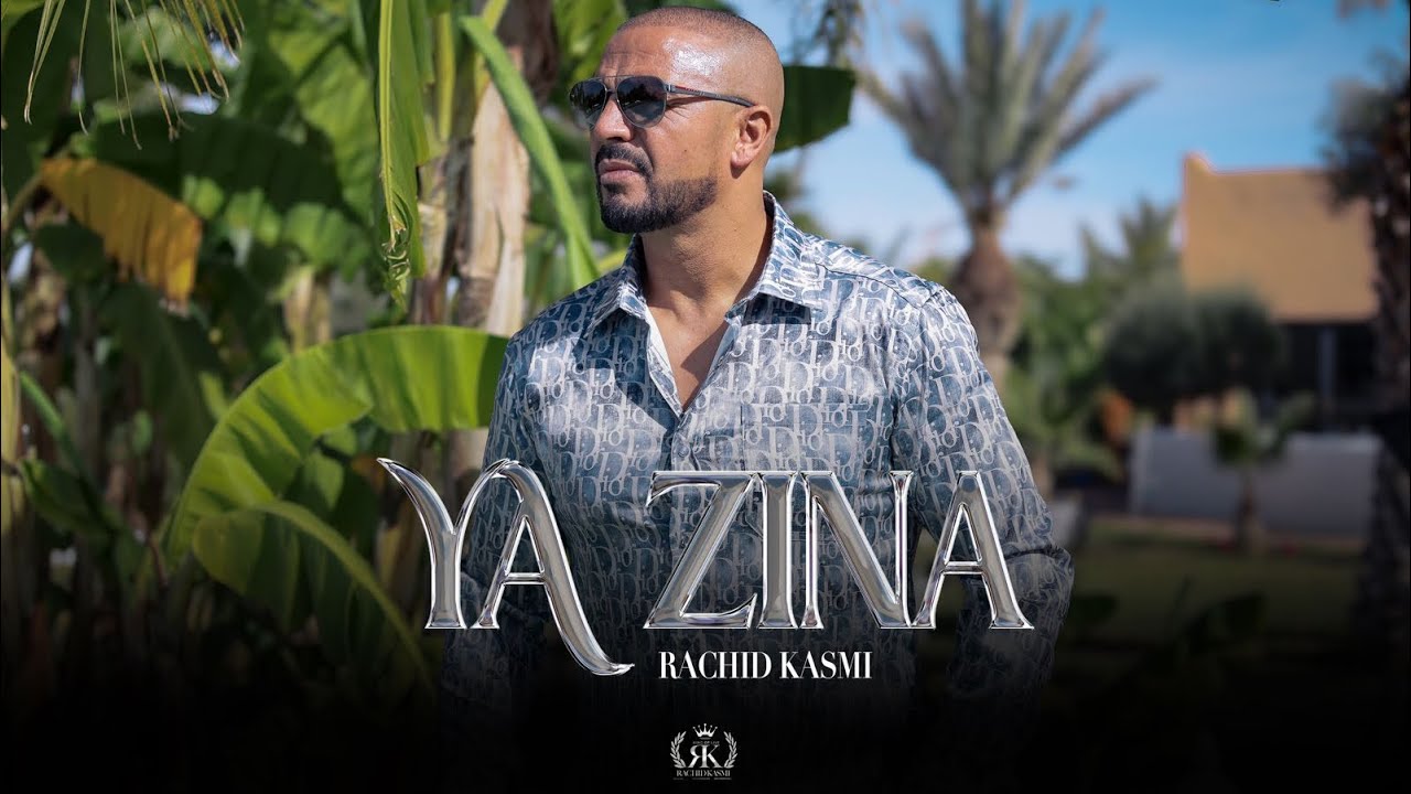 Rachid Kasmi - Ya Zina. - يا زينا