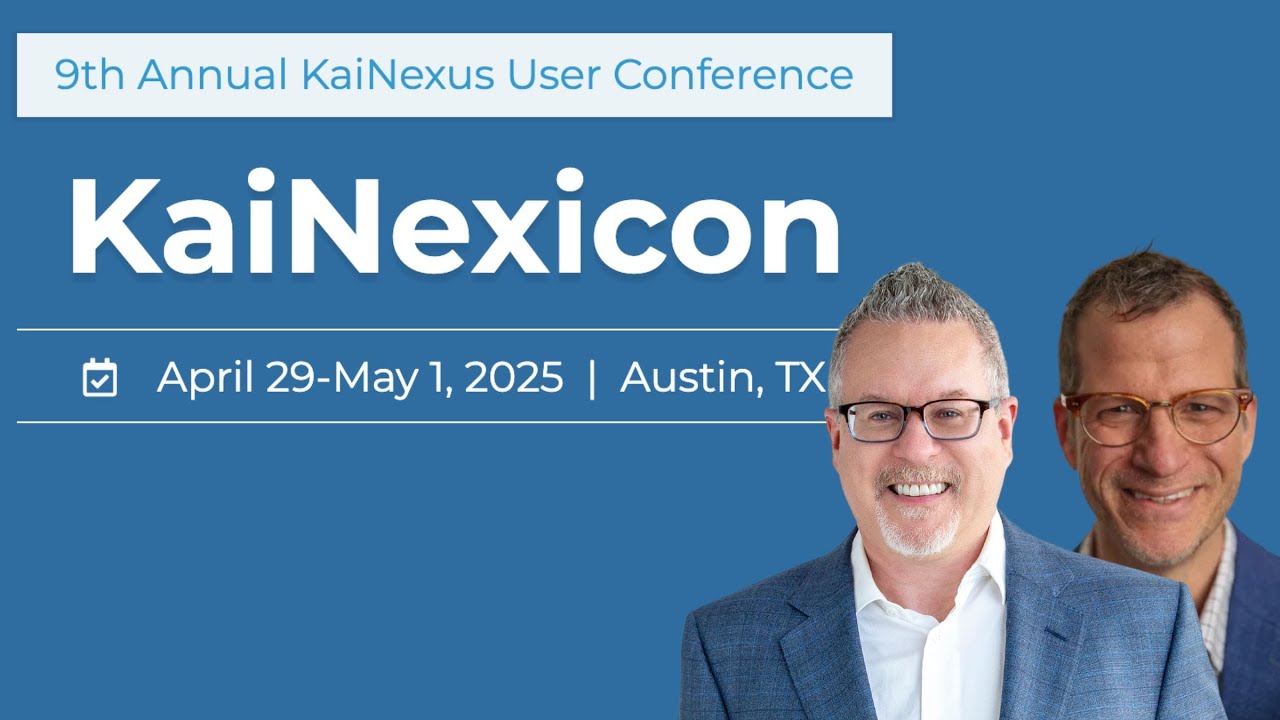 KaiNexicon 2025, Preview of KaiNexus User Conference with Mark Graban and Dr. Greg Jacobson